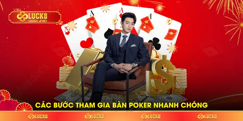 Các bước tham gia bàn Poker nhanh chóng Các bước tham gia bàn Poker nhanh chóng