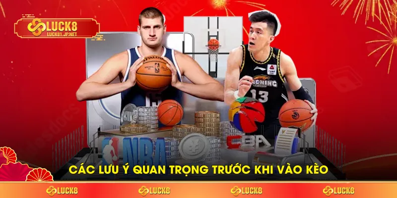 Các lưu ý quan trọng trước khi vào kèo