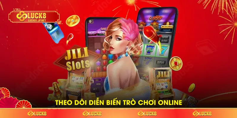 Theo dõi diễn biến trò chơi online Theo dõi diễn biến trò chơi online